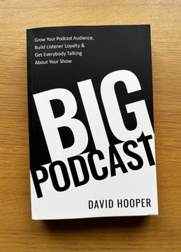Big Podcast - David Hooper (ang)
