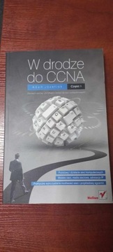 W drodze do CCNA cześć I i część II.