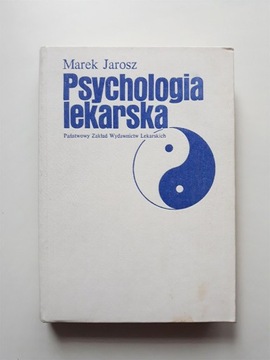 Psychologia lekarska Jarosz Marek