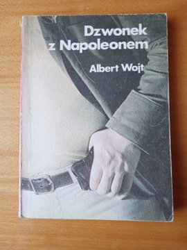 Albert Wojt "Dzwonek z Napoleonem"