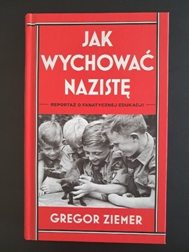 Jak Wychować Nazistę Gregor Ziemer