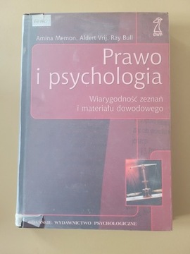 Prawo i psychologia A. Memon, A. Vrij, R. Bull