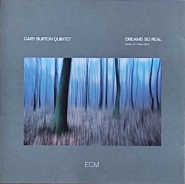 BURTON Gary Quintet-Dreams so real (Metheny) ECM