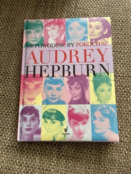 100 powodów, by pokochać Audrey Hepburn