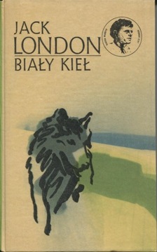 BIAŁY KIEŁ - J. LONDON