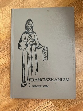 Gemelli A., Franciszkanizm