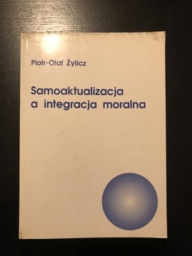 Samoaktualizacja a integracja moralna