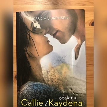 "Ocalenie Callie i Kaydena" Jessica Sorensen