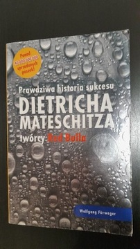 Prawdziwa historia sukcesu Dietricha Mateschitza