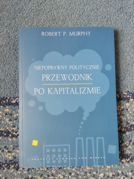 Robert Murphy Niepoprawny politycznie przewodnik