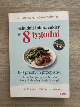 Schudnij i obniż cukier w8 tygodni dr Clare Bailey