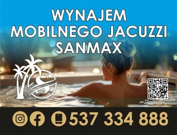 Wynajem Mobilnego Jacuzzi SANMAX