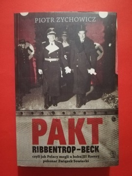 PAKT RIBBENTROP-BECK Zychowicz