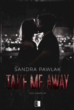 Take Me Away. City Lights. Tom 1