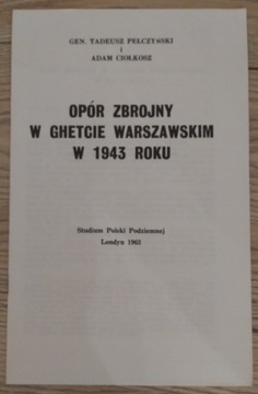 Pełczyński. Opór zbrojny w ghetcie warszawskim.