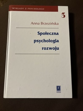 Społeczna psychologia rozwoju A. Brzezińska