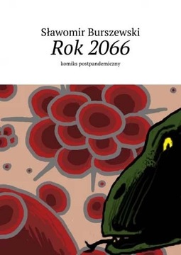 Rok 2066. Komiks postpandemiczny. 