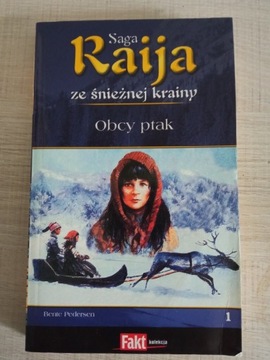 Saga Raija- Obcy ptak tom 1