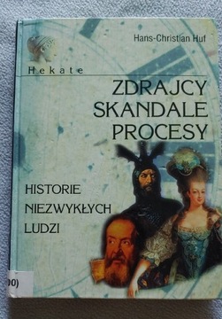 Zdrajcy skandale procesy H.Ch. Huf