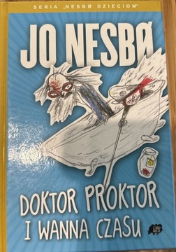 JO NESBO, Doktor Proktor i wanna czasu 