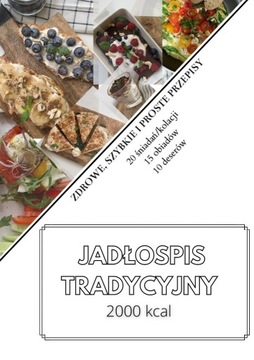 JADŁOSPIS TRADYCYJNY 2000 KCAL