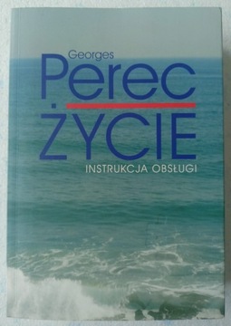 Georges Perec Życie instrukcja obsługi 2009 wyd II