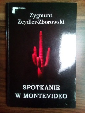 Zygmunt Zeydler-Zborowski Spotkanie w Montevideo