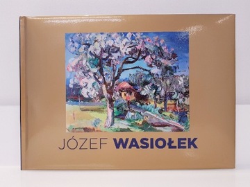 Wasiołek Józef album książka malarstwo polecam