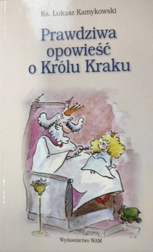 Prawdziwa opowieść o królu Kraku 