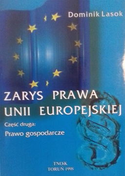 Zarys prawa Unii Europejskiej Część 2: Prawo gosp.