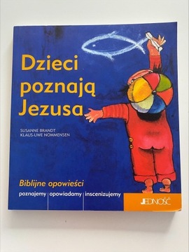 Dzieci poznają Jezusa  Biblijna opowieści 