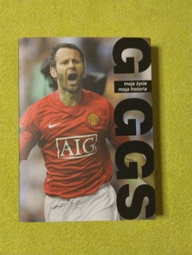 Ryan Giggs - Moje życie, moja historia 