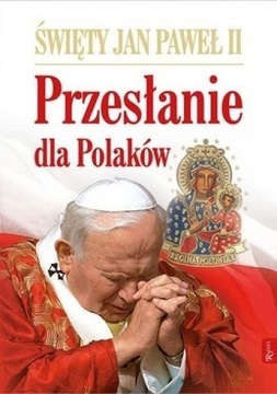 Przesłanie dla Polaków, Jan Paweł II