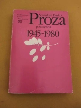 Stanisław Burkot - Proza powojenna 1945-1980