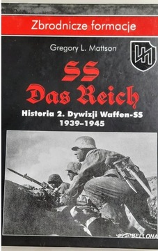 SS Das Reich Historia 2. Dywizji Waffen-SS 1939-45