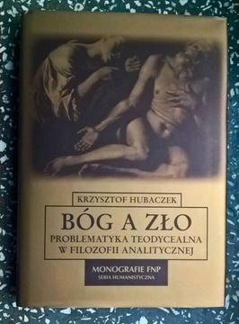 Bóg a zło Problematyka teodycealna w filozofii