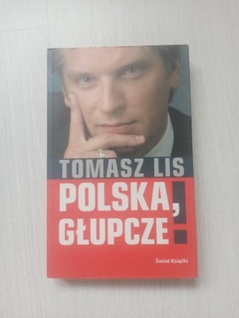 Książka Tomasz Lis Polska Głupcze