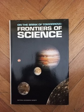 On The Brink Of Tomorrow: Frontiers Of Science