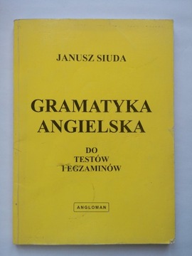 Siuda J. Gramatyka angielska do testów i egzaminów