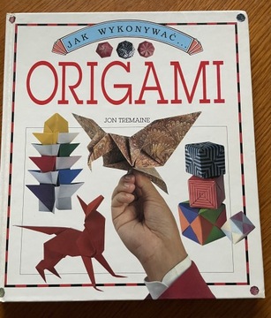 KSIĄŻKA JAK WYKONYWAĆ ORIGAMI JON TREMAINE