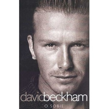 David Beckham O sobie 