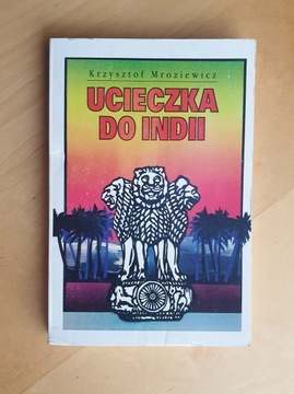 Ucieczka do Indii - Mroziewicz