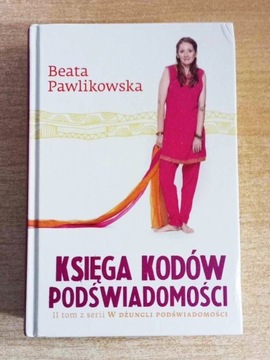 Księga kodów podświadomości Beata Pawlikowska