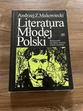 Literatura Młodej Polski Andrzej Z. Makowiecki