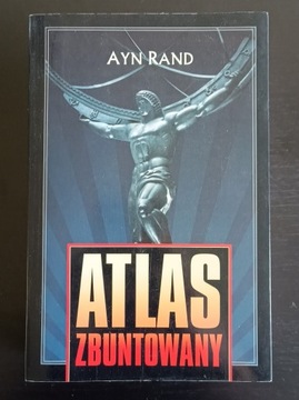 Ayn Rand, Atlas zbuntowany