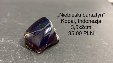 Niebieski bursztyn (Kopal) - Indonezja