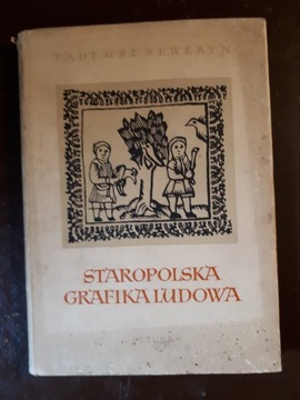 Seweryn Tadeusz: Staropolska grafika ludowa