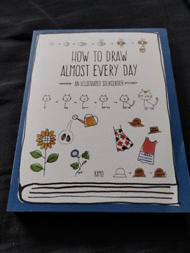How to Draw Almost Every Day: an illustrated sourcebook Chika Miyata