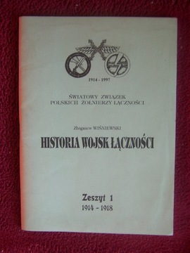 HISTORIA WOJSK ŁĄCZNOŚCI ZESZYT 1 1914-1918