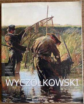 Ludzie Czasy Dzieła - Wyczółkowski t.23